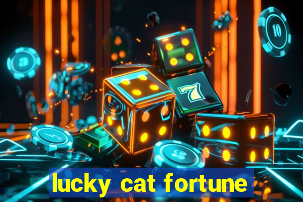 lucky cat fortune